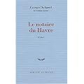 Chronique des Pasquier, Tome 1 : Le notaire du Havre