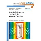 Practical Microwave Synthesis for Organic Chemists: Strategies, Instruments, and Protocols by C. Oliver Kappe, Doris Dallinger, and Shaun Murphree