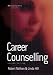 Career Counselling (Counselling in Practice series)