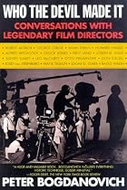 Who the Devil Made it?: Conversations with Legendary Film Directors