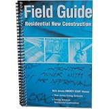 Field Guide (Residential New Construction, New Jersey Energy Star Homes)