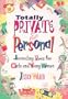 Totally Private & Personal: Journaling Ideas for Girls and Young Women