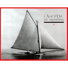 L'Age d'or du yachting (1880-1905)