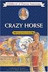 Crazy Horse: Young War Chief (Childhood of Famous Americans)