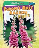 Europe's most amazing plants