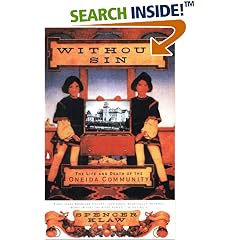 Without Sin: The Life and Death of the Oneida Community