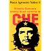 Ernesto Guevara connu aussi comme le Che, tome 1