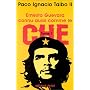 Ernesto Guevara connu aussi comme le Che, tome 1