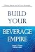 Build Your Beverage Empire con Libri relativi al nominativo: 51VS54OvgGL._SL75_