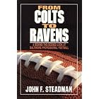 Click here to buy From Colts to Ravens : A Behind-The-Scenes Look at Baltimore Professional Football by  John Steadman.