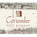 I, Coriander
