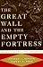 Books : The Great Wall and the Empty Fortress: China's Search for Security
