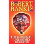 The Garden of Unearthly Delights