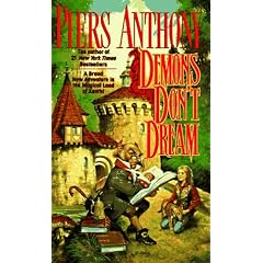 Demons Don't Dream (Xanth Novels)