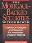 The Mortgage-Backed Securities Workbook: Hands-On Analysis, Valuation, and Strategies for Investment Decision-Making