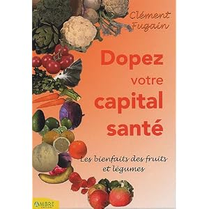 dopez votre capital sant&eacute;