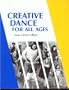 Creative Dance for All Ages: A Conceptual Approach