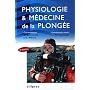 Physiologie et m�decine de la plong�e