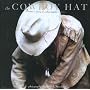 The Cowboy Hat: history, art, culture, function (Cowboy Gear)