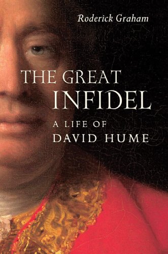 The Great Infidel: A Life of David Hume