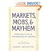 Markets, Mobs, and Mayhem: A Modern Look at the Madness of Crowds