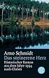 Das steinerne Herz: Historischer Roman aus dem Jahre 1954 nach Christi