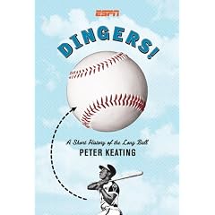 Dingers!: A Short History of the Long Ball