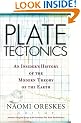Plate Tectonics: An Insider's History of the Modern Theory of the Earth