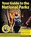 Your Guide to The National Parks