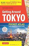 Getting Around Tokyo Pocket Atlas and Transportation Guide