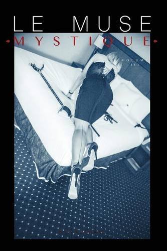 Le Muse Mystique: Volume III