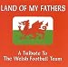 Wales,
Land
Of
My
Fathers