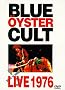 Blue Oyster Cult - Live 1976