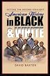 Setting the Record Straight: American History in Black & White