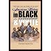 Setting the Record Straight: American History in Black & White
