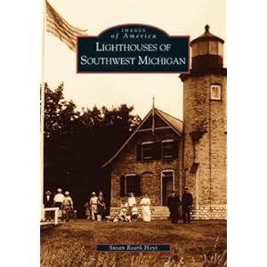 Lighthouses of Southwest Michigan   (MI)  (Images of America)