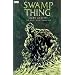 Swamp Thing: Dark Genesis (DC Comics Vertigo)