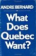 What Does Quebec Want?