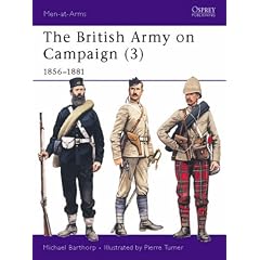 The British Army on Campaign, 1816-1902 (3): 1856-81 (Osprey Men-at-Arms series): 1856-81 Bk.3