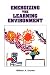 Book Energizing the Learning Environment