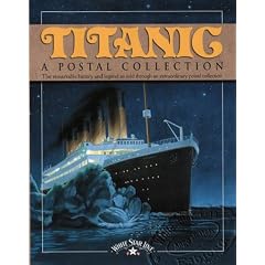 Titanic: A Postal Collection