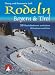  : Rodeln Oberbayern und Tirol. 62 Rodelbahnen zwischen M&uuml;nchen und Inn