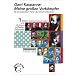 Meine grossen Vork�mpfer. Die bedeutendsten Partien der Schachweltmeister, analysiert von Garri Kasparow: Meine gro�en Vork�mpfer 1. Wilhelm Steinitz ... Partien der Schachweltmeister: BD 1