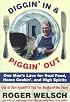 Diggin' in and Piggin' Out: One Man's Love for Real Food, Home Cookin' and High Spirits
