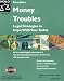Money Troubles: Legal Strategies to Cope With Your Debts (Solve Your Money Troubles)