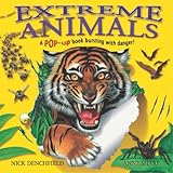 Extreme animals : a pop-up book bursting with danger!