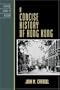 A Concise History of Hong Kong