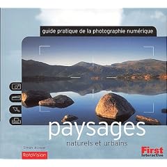 Guide pratique photo num�rique : Paysages