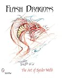 Flash Dragons: The Art of Spider Webb (Schiffer Art Books)