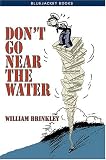 Don`t Go Near the Water